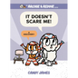 It Doesn't Scare Me!: A Discovery! - Hardcover