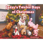 Jazzy's Twelve Days of Christmas - Hardcover