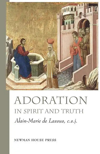 Adoration in Spirit and Truth - Paperback
