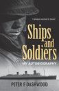Ships & Soldiers: My Autobiography - Paperback