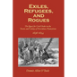 Exiles, Refugees and Rogues: The Quest for Civl Order in the Towns and Colony of Providence Plantations 1636-1654 - Paperback