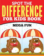 Spot The Difference For Kids Book (Mega Fun) - Paperback