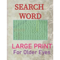 Search Words Large Print, For Older Eyes: Puzzle book - Paperback
