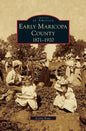 Early Maricopa County: 1871-1920 - Hardcover