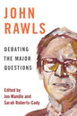 John Rawls: Debating the Major Questions - Paperback