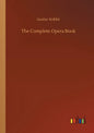 The Complete Opera Book - Paperback