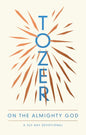 Tozer on the Almighty God: A 365-Day Devotional - Paperback