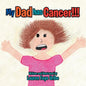 My Dad Has Cancer !!! - Paperback