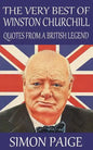 The Very Best of Winston Churchill: Quotes from a British Legend - Paperback