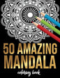 50 Amazing Mandala Coloring book: 50 Different MANDALAS Adult Coloring Book Friendly Relaxing & Creative Art Activities on High-Quality (Mandala Color - Paperback