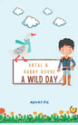 Abtal and Gabby Goose - A Wild Day! - Paperback