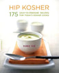 Hip Kosher: 175 Easy-To-Prepare Recipes for Today's Kosher Cooks - Paperback