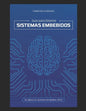 Hablemos Embebido: Guía para Diseñar Sistemas Embebidos - Paperback