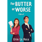 For Butter or Worse - Paperback