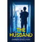 The Husband: An absolutely gripping psychological thriller - Paperback