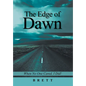 The Edge of Dawn: When No One Cared, I Did! - Hardcover