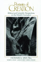 Portraits of Creation: Biblical and Scientific Perspectives on the World's Formation - Paperback