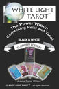 White Light Tarot (tm): The Power Within - Combining Tarot and Reiki - Paperback