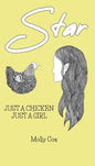 Star: Just a Chicken, Just a Girl - Paperback