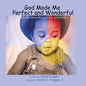 God Made Me Perfect and Wonderful: A Daily Devotional for Children - Paperback
