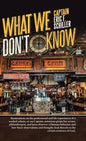 What We Don't Know - Hardcover