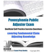 Pennsylvania Public Adjuster Exam Unofficial Self Practice Exercise Questions: covering Fundamental Claim Adjusting Knowledge - Paperback