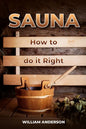 Sauna - How to Do it Right - Paperback