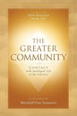 The Greater Community: Contact with Intelligent Life in the Universe - Paperback