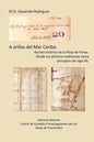 A orillas del Mar Caribe.: Boceto histórico de la Playa de Ponce. Desde sus primeros habitantes hasta principios del siglo XX. - Paperback