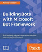 Building Bots with Microsoft Bot Framework - Paperback