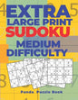 Extra Large Print Sudoku Medium Difficulty: Sudoku In Very Large Print - Brain Games Book For Adults - Paperback