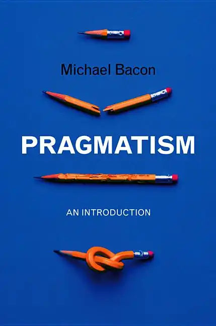 Pragmatism: An Introduction - Paperback