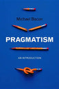 Pragmatism: An Introduction - Paperback