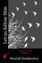 Let us follow Him - Paperback