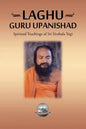 Laghu Guru Upanishad: Spiritual Teachings of Sri Sivabala Yogi - Paperback
