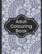 Adult Colouring Book: Colouring Books for Adults - Paperback