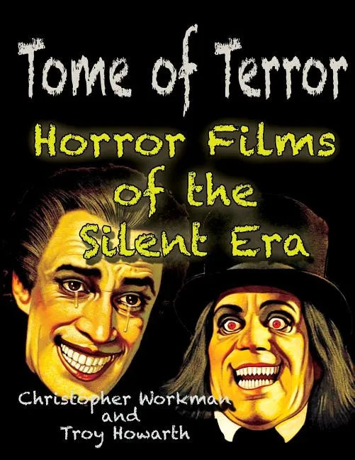 Tome of Terror: Horror Films of the Silent Era - Paperback