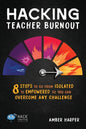 Hacking Teacher Burnout - Paperback