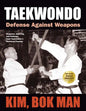 Taekwondo: Defense Against Weapons - Paperback