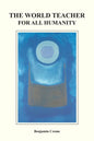 The World Teacher For All Humanity - Paperback
