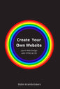 Create Your Own Website: Learn Web Design with HTML & CSS - Hardcover