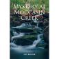 Mystery at Moccasin Creek - Paperback