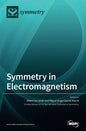Symmetry in Electromagnetism - Hardcover