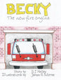 Becky the New Fire Engine - Hardcover
