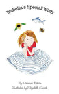 Isabella's Special Wish - Hardcover
