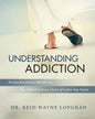 Understanding Addiction: Perspective from a Member of the Church of Jesus Christ of Latter-day Saints - Paperback