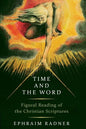 Time and the Word: Figural Reading of the Christian Scriptures - Paperback