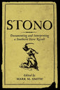 Stono: Documenting and Interpreting a Southern Slave Revolt - Paperback