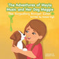 The Adventures of Mayla Music and Her Dog Maggie: The Disgusting Booger Eater - Paperback