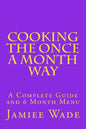 Cooking the Once a Month Way - Paperback